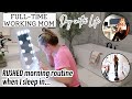 Day in the life of a working mom  rushed morning routine  amanda fadul