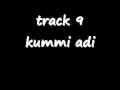 Track 9 kummi adi