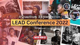 LEAD Conference 2022 documentary: The Process
