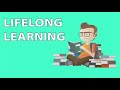 Lifelong learning  why you need to be a lifelong learner