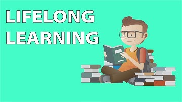 Lifelong Learning - Why You NEED to be a Lifelong Learner