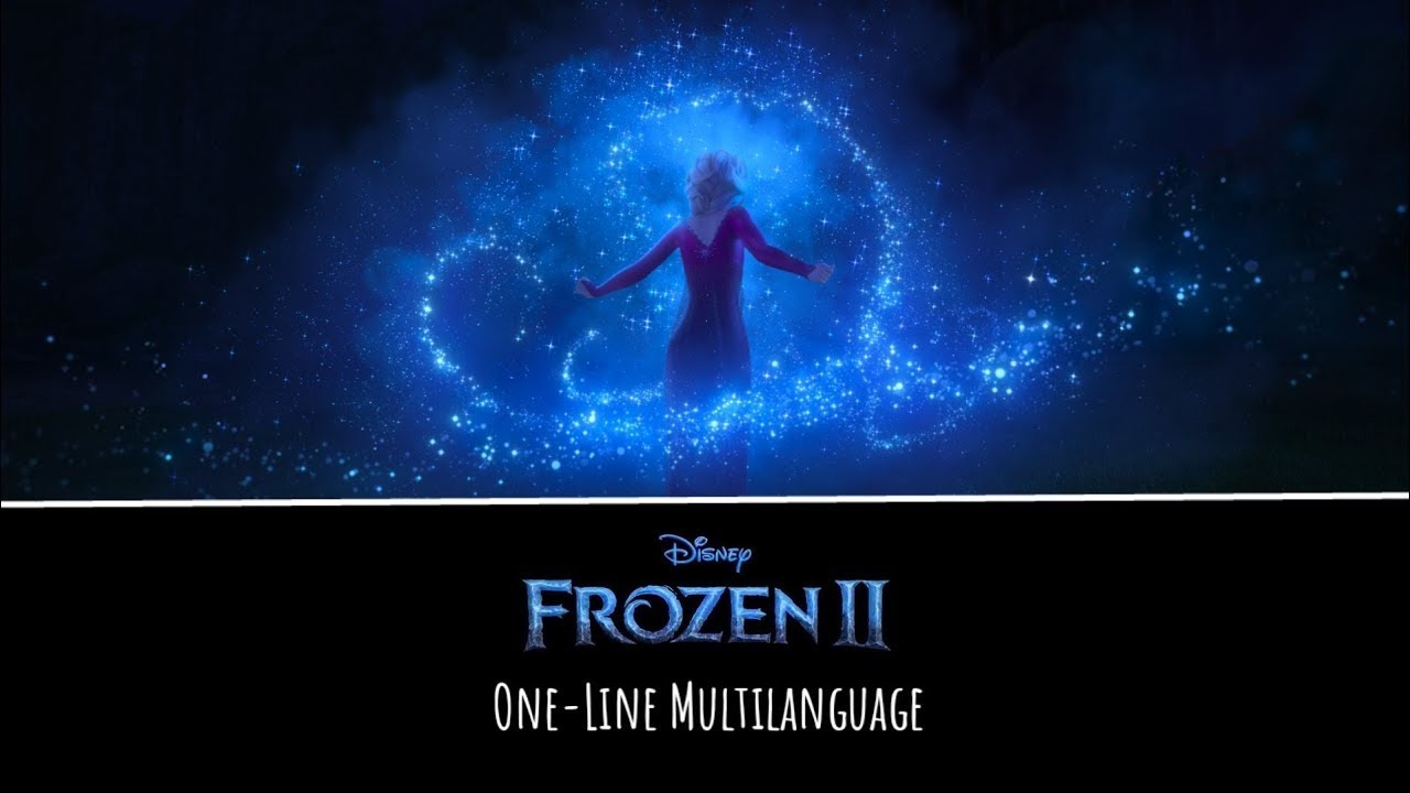 Frozen II Into The Unknown in 40 languages High Quality YouTube