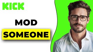 How To Mod Someone On Kick