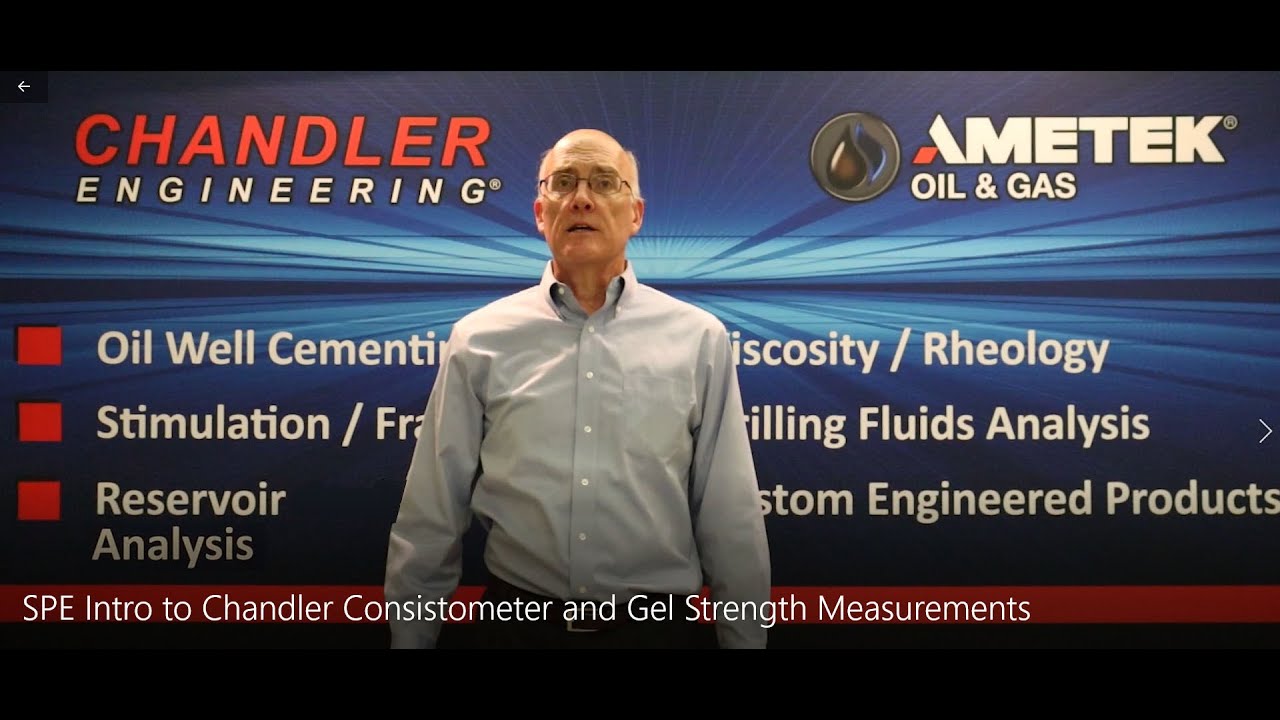 SPE Intro to Chandler Consistometer and Gel Strength Measurements