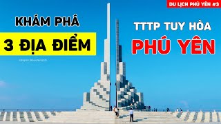 DU LỊCH PHÚ YÊN 2022 | 3 địa điểm ở Tuy Hòa (Phú Yên) phải ghé qua