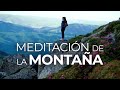 Meditación Guiada 🧘🏻‍♀️ de la Montaña  ⛰ Elsa Punset