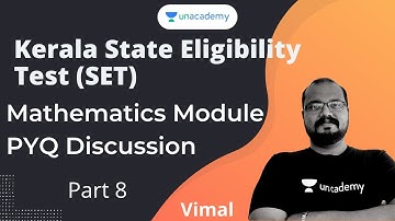 Kerala State Eligibility Test (SET) Mathematics Module wise PYQ Discussion Part 8 | Vimal V