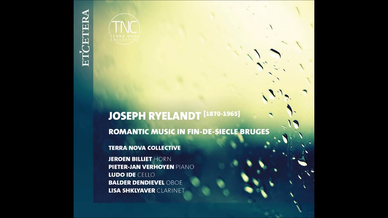 RYELANDT Three pieces for clarinet, Op 17  Romance Lisa Shklyaver, clarinet Terra Nova Collective