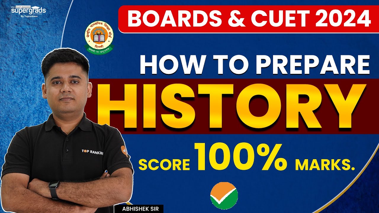 CUET 2024 & Boards CUET 2024 History Stream Preparation Strategy