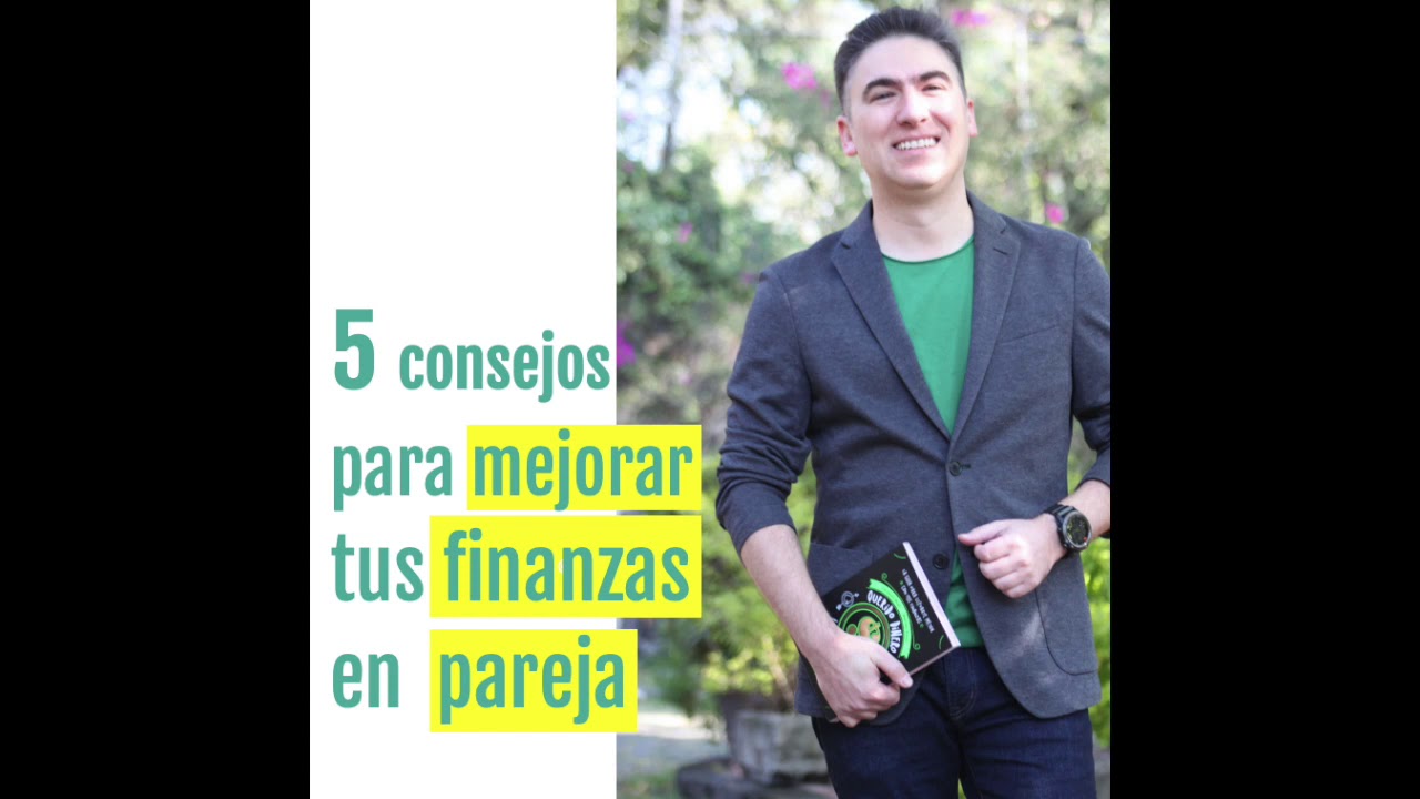 5 consejos para mejorar tus finanzas en pareja | Exa FM con Roger ...
