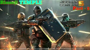 Modern Combat 5: Blackout @  Rinnoji Temple Android Walkthrough Gameplay = Part- 2 ..🔥🔥💣💣😲 👈☝