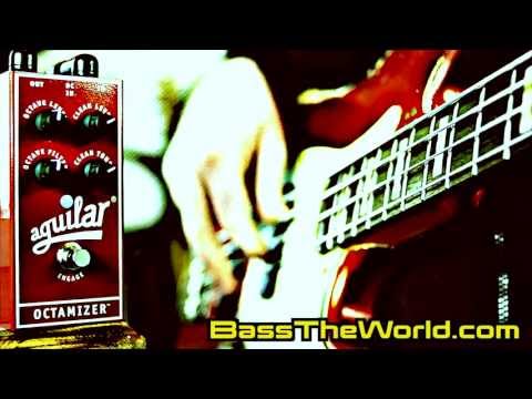 AGUILAR OCTAMIZER BASS DEMO | BassTheWorld.com