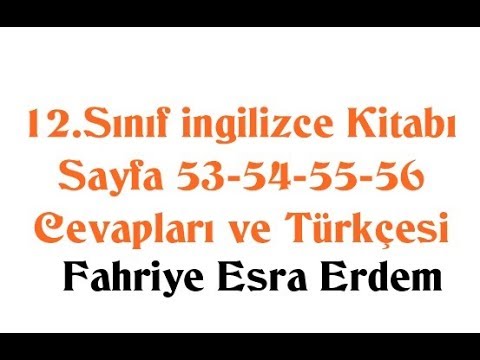 12.Sınıf İngilizce Kitabı Sayfa 53-54-55-56 Cevapları ve Türkçesi MEB 2019