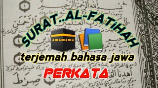 surat alfatihah terjemah bahasa Jawa perkata #alquran