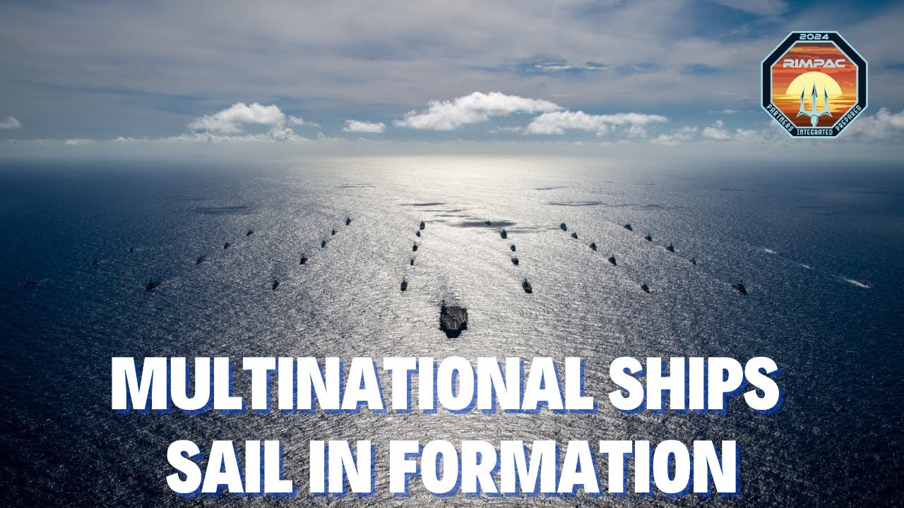 RIMPAC 2024 | Multinational ships sail in formation