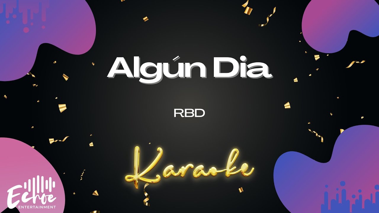 RBD - Algún Dia (Versión Karaoke)