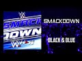 WWE SmackDown Black And Blue Official Theme AE Arena Effects WWE SmackDown Black And Blue Official Theme AE Arena Effects