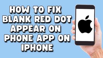 How to Fix Blank Red Dot on Iphone