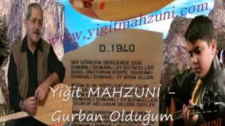 Yiğit MAHZUNİ - Gurban Oldugum.avi Resimi