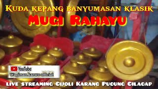 Gending Ebeg Banyumasan Mugi Rahayu Live Cijoli Karangpucung kuda kepang klasik