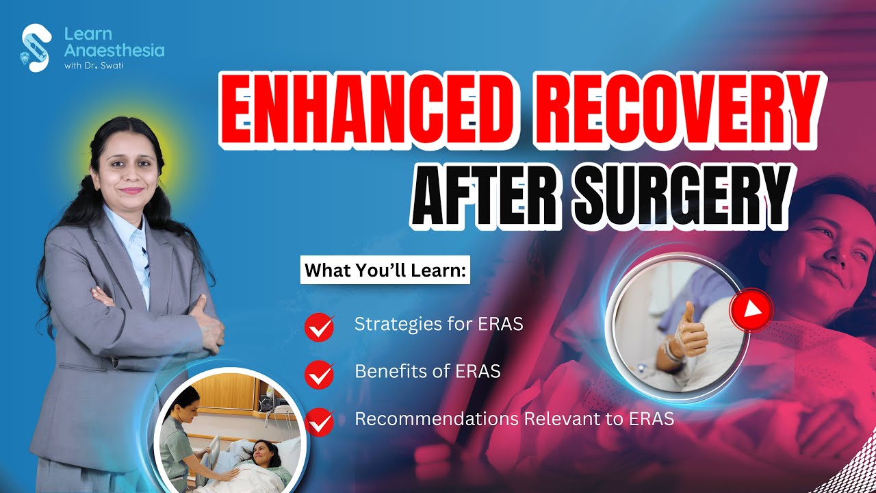 “Top ERAS Protocols You Must Know | Boost Recovery After Surgery” | Dr. Swati