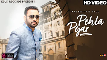 Pehla Pyar | Ambi & Dilly ft Nachattar Gill | Official Video | E3UK Records