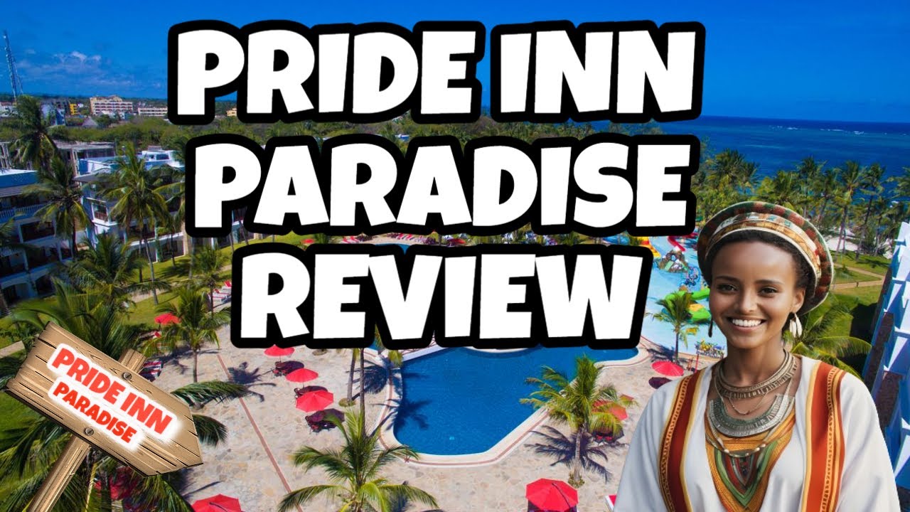 PrideInn Paradise Beach Resort and Spa Mombasa | Mombasa, Kenya [ Full Hotel Review]