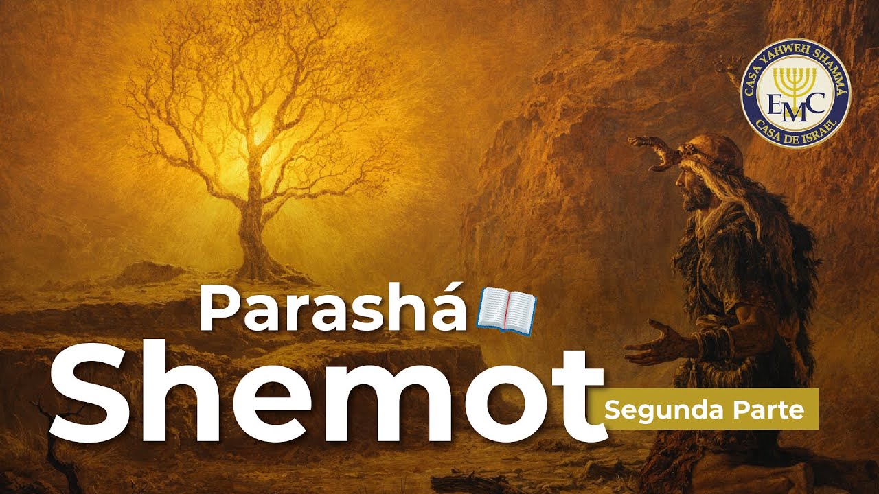PARASHÁ #13: "SHEMOT" (NOMBRES) 5786 - Parte 2 | CIERRE DE SHABAT