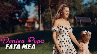 Denisa Popa - Fata Mea 2023
