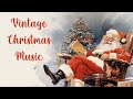 Vintage Christmas Music Playlist 🎄 Relaxing Christmas Music ❄ Traditional Christmas Ambience