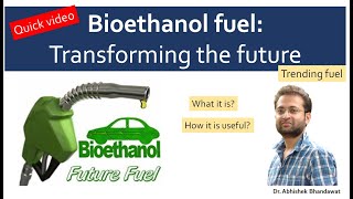 What is bioethanol? How is it made? Basic principle. Future fuel. Renewable energy.