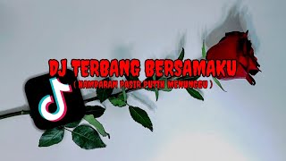 DJ HAMPARAN PASIR PUTIH MENUNGGU ( TERBANG BERSAMAKU ) TREND TIKTOK slow and reverb 🎧 !!!!