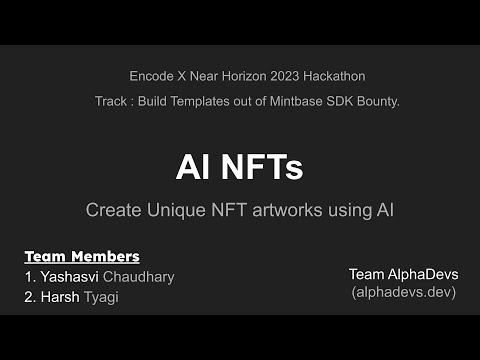 AI NFTs | Encode X Near Hackathon | Mintbase Track - YouTube