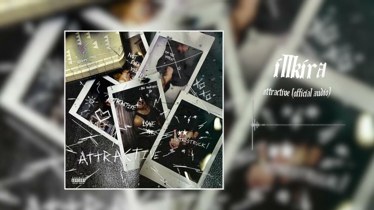illkira - Attractive (Official Audio)
