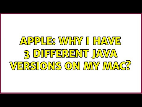 Apple: Why I have 3 different Java versions on my Mac? (2 Solutions!!)
