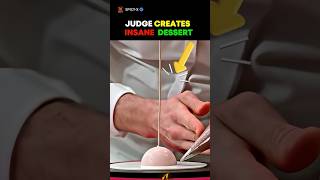JUDGE CREATES INSANE DESSERT #masterchef