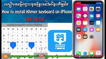 របៀបតម្លើងក្ដារចុចខ្មែរនៅលើទូរស័ព្ទដៃ iphone 2022 | How to install Khmer keyboard on iPhone mobile