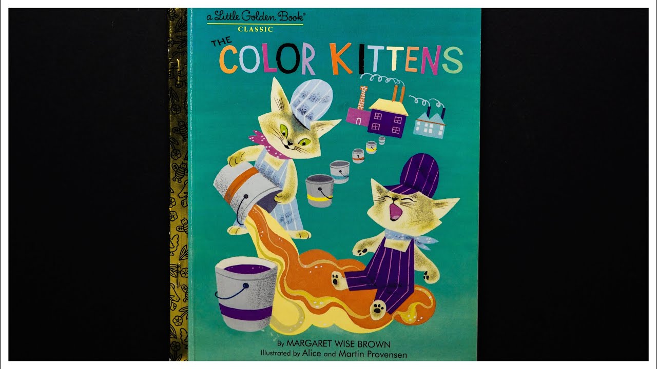 Color Kittens Stories The Color Kittens - YouTube