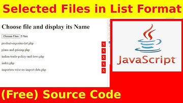 Ep55 - Get File Names after Uploading - Javascript
