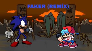 Friday night funkin:' Vs. Faker Sonic - Faker (Remix)