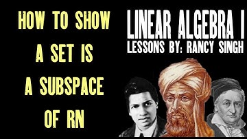 How to Show a Set is a Subspace of Rn [Linear Algebra]