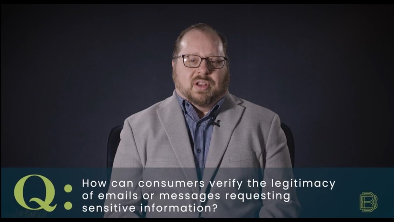 Fraud Prevention: How can consumers verify the legitimacy of emails requesting sensitive info?