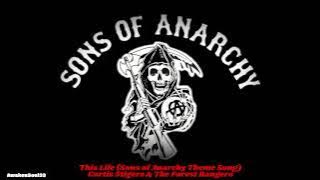 This Life (Sons of Anarchy Theme Song) 1 hour