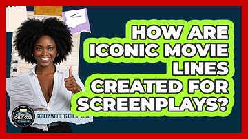 How Are Iconic Movie Lines Created For Screenplays? - Screenwriter