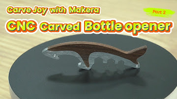 Carve & Mill a Dual-Purpose Bottle Opener with Carvera CNC
