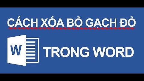 Hướng dẫn cách loại bỏ gạch chân xanh, đỏ trong Word 2019