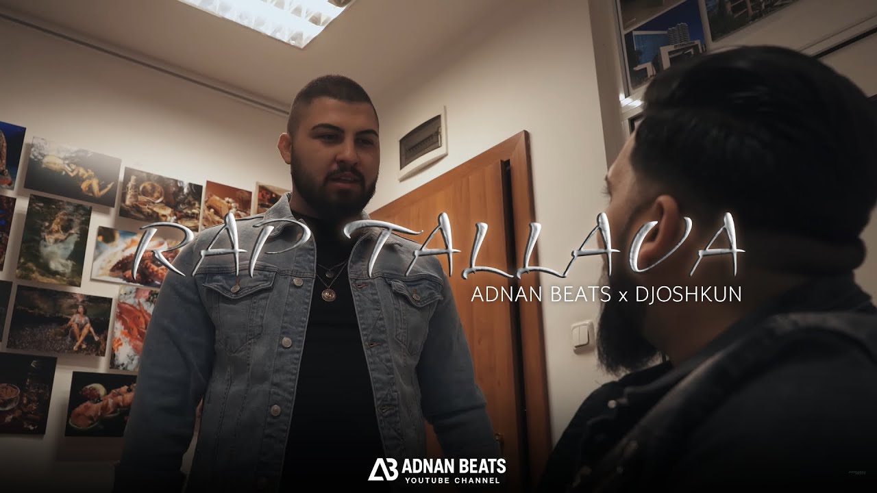 ADNAN BEATS x DJOSHKUN - RAP TALLAVA | OFFICIAL VIDEO