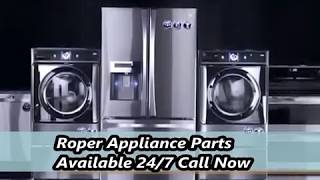Roper Appliance Parts | 844-557-9120
