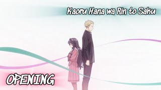 The Fragrant Flower Blooms With Dignity  Op  Opening 1080p Hd Hare No Hini By Tatsuya Kitani