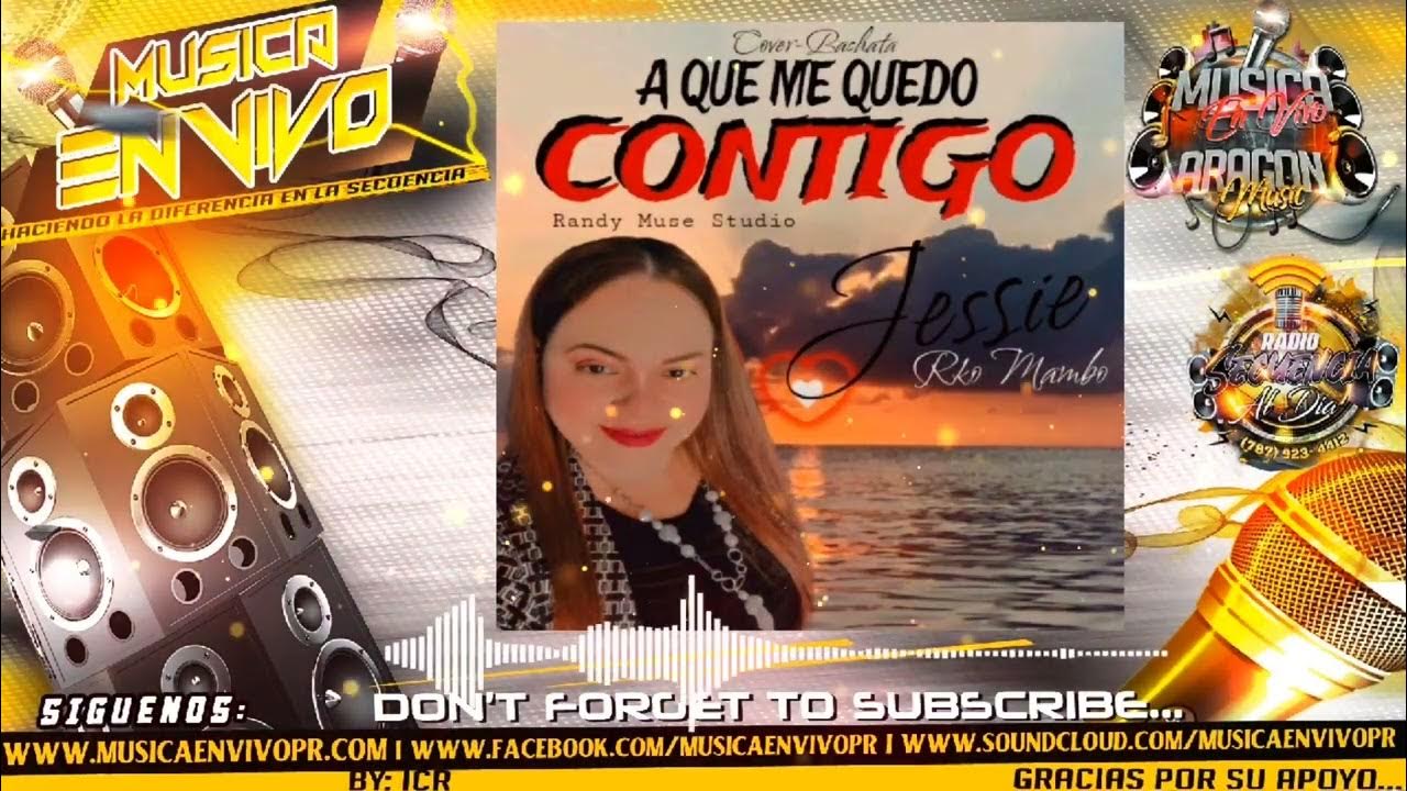 🎶Jessie Y Su Grupo R'ko Mambo A Que Me Quedo Contigo🎶 YouTube